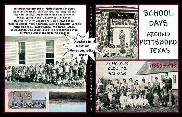 School Days Around Pottsboro Texas 1850-1978 and Northwestern Grayson County