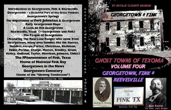 Ghost Towns of Texoma - Volume Four Georgetown, Fink & Reevesville